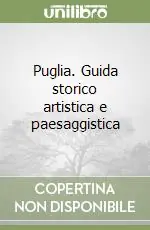 Puglia. Guida storico artistica e paesaggistica Prezzo Basso