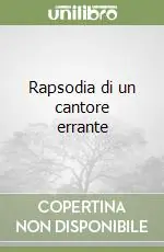 Rapsodia di un cantore errante Più Venduto