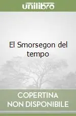 Prezzo Basso El Smorsegon del tempo