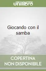 Direttamente Dal Produttore Giocando con il samba