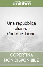 Una repubblica italiana il Cantone Ticino Più Venduto
