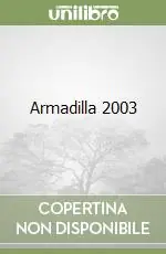 Ultimissimo Modello Armadilla 2003