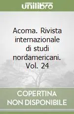 Acoma. Rivista internazionale di studi nordamericani. Vol. 24 Ultime Pezzi