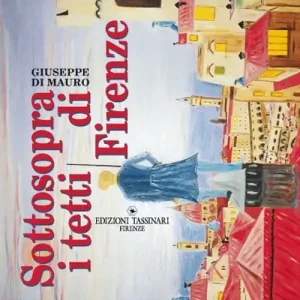 Offerta Sottosopra i tetti di Firenze