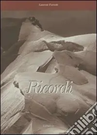 Di Tendenza Ricordi. Lettera del bisnonno montanaro a nipoti e pronipoti della grande città