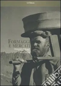 Formaggi e mercati. Economie d‘alpeggio in Valle d‘Aosta e Haute-Savoie Occasione
