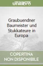 Graubuendner Baumeister und Stukkateure in Europa Super Prezzo