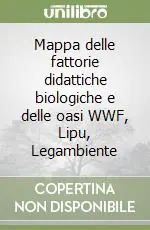 Più Venduto Mappa delle fattorie didattiche biologiche e delle oasi WWF, Lipu, Legambiente