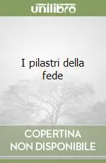 I pilastri della fede Prezzo Scontato