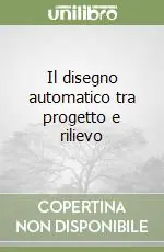 Prezzo Di Fabbrica Il disegno automatico tra progetto e rilievo