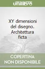 XY dimensioni del disegno. Architettura ficta Ultima Occasione