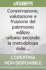 Vendita Finale Conservazione, valutazione e fruizione del patrimonio edilizio urbano secondo la metodologia delle microzone