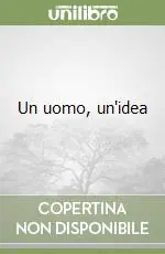 Novità Un uomo, un‘idea