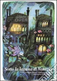 Sotto la laguna di Venezia Spedizione Espresso