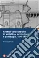 Centrali idroelettriche in Valtellina architettura e paesaggio. 1900-1930 Ultime Pezzi