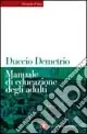 Acquista Ora Manuale di educazione degli adulti