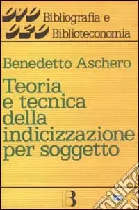 Spedizione Espresso Teoria e tecnica della indicizzazione per soggetto