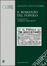 Economico Il romanzo del popolo. Storia di un «giornale pericoloso»