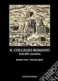 Il collegio romano. Storia della costruzione Sconto