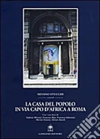 La casa del Popolo in via Capo d‘Africa a Roma Must-Have