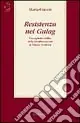 Resistenza nel gulag. Un capitolo inedito della destalinizzazione in Unione Sovietica Scelto Dai Clienti