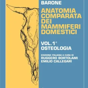 Popolare Anatomia comparata dei mammiferi domestici. Vol. 1 Osteologia