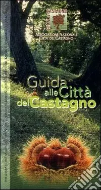 Guida alle città del castagno Prezzo Di Fabbrica