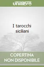 I tarocchi siciliani Subito Disponibile
