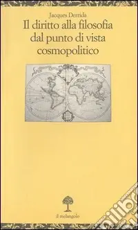 Il diritto alla filosofia dal punto di vista cosmopolitico Solo Oggi