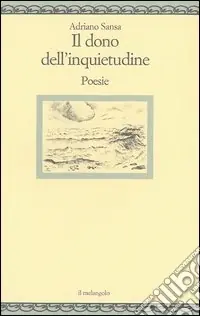 Il dono dell‘inquietudine Miglior Prezzo