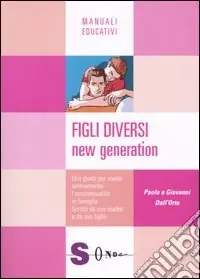 Più Venduto Figli diversi. New generation