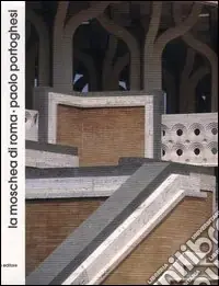 Offerta Del Giorno La moschea di Roma di Paolo Portoghesi. Ediz. illustrata