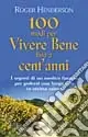 Offerta Del Giorno Cento modi per vivere bene fino a cent‘anni