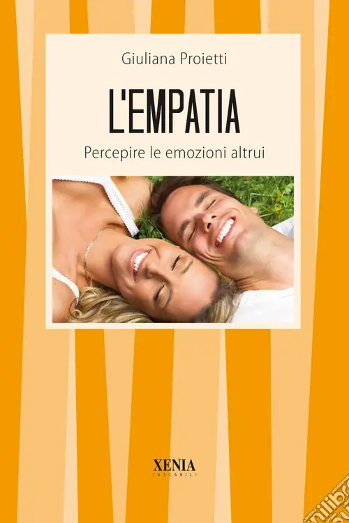 Must-Have L‘empatia. Percepire le emozioni altrui