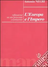L‘Europa e l‘Impero. Riflessioni su un processo costituente Prezzo Di Fabbrica
