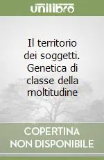 Prezzo Conveniente Il territorio dei soggetti. Genetica di classe della moltitudine