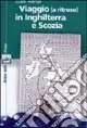 Viaggio (a ritroso) in Inghilterra e Scozia Prezzo Scontato
