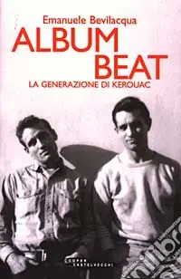 Album Beat. La generazione di Kerouac Compra Adesso