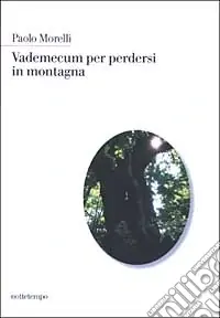 Vademecum per perdersi in montagna Prezzo Basso