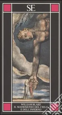 Il matrimonio del cielo e dell‘inferno. Testo inglese a fronte Popolare