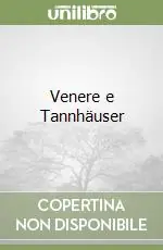 Promozione Esclusiva Venere e Tannhäuser