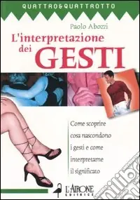 L‘interpretazione dei gesti Soddisfatti O Rimborsati