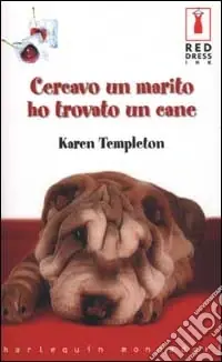 Sconto Cercavo un marito ho trovato un cane