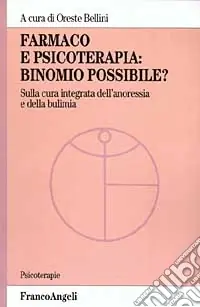 Super Prezzo Farmaco e psicoterapia binomio possibile? Sulla cura integrata dell‘anoressia e della bulimia