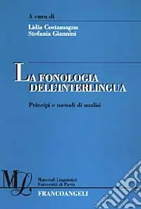 A Buon Prezzo La fonologia dell‘interlingua. Principi e metodi di analisi