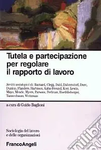 Tutela e partecipazione per regolare il rapporto di lavoro Ultimissimo Modello