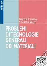 Professionale Problemi di tecnologie generali dei materiali