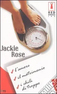 L‘amore, il matrimonio, i chili di troppo Affare