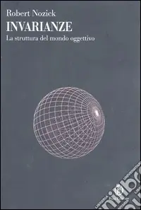 Invarianze. La struttura del mondo oggettivo Offerta Lampo