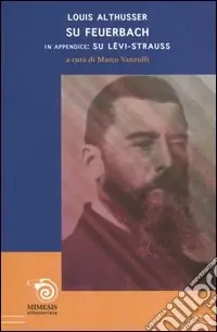 Occasione Imperdibile Su Feuerbach. In appendice Su Lévi-Strauss